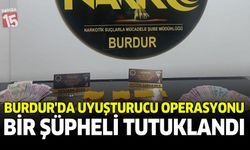 Burdur’da Uyuşturucu Operasyonu: Bir Şüpheli Tutuklandı