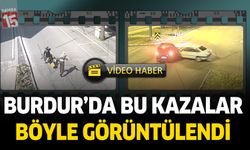 Burdur’da trafik kazaları kameralara yansıdı