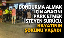 Dondurma Almak İçin Aracını Park Etmek İsteyen Sürücü, Hayatının Şokunu Yaşadı
