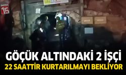 Göçük Altındaki 2 İşçi 22 Saattir Kurtarılmayı Bekliyor
