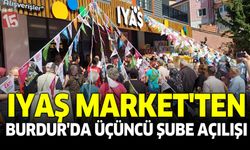 IYAŞ Market’ten Burdur’da Üçüncü Şube Açılışı