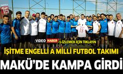 İşitme Engelliler A Milli Futbol Takımı Burdur'da kampa girdi