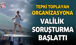 Isparta'da tepki toplayan organizasyona soruşturma başlatıldı