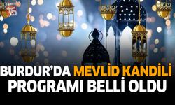 Burdur’da Mevlid Kandili Programı Belli Oldu