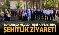 Burdur’da Mevlid-i Nebi Haftası’nda Şehitlik Ziyareti