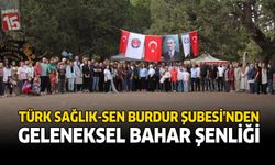 Türk Sağlık-Sen Burdur Şubesi’nden Geleneksel Bahar Şenliği