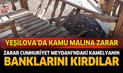 Yeşilova’da Kamu Malına Zarar: Cumhuriyet Meydanı’ndaki Kamelyanın Bankları Kırıldı