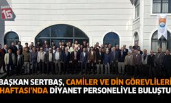 Başkan Sertbaş, Camiler ve Din Görevlileri Haftası’nda Diyanet Personeliyle Buluştu