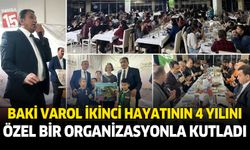 Baki Varol'dan ikinci hayatının dördüncü yılında özel bir organizasyon