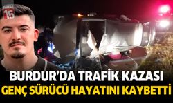 Burdur'da acı kaza: 24 Yaşındaki Sürücü Hayatını Kaybetti