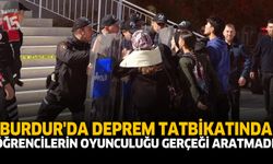 Burdur'da Deprem Tatbikatında Öğrencilerin Oyunculuğu Gerçeği Aratmadı