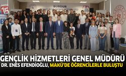 Gençlik Hizmetleri Genel Müdürü Dr. Enes Efendioğlu, MAKÜ’de Öğrencilerle Buluştu