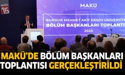 MAKÜ’de Bölüm Başkanları Toplantısı Gerçekleştirildi