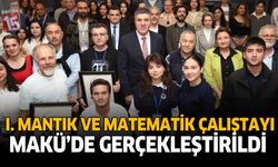 I. Mantık ve Matematik Çalıştayı MAKÜ’DE Gerçekleştirildi