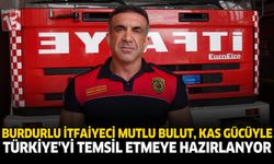 Burdurlu İtfaiyeci Mutlu Bulut, Kas Gücüyle Türkiye’yi Temsil Etmeye Hazırlanıyor