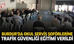 Burdur’da Okul Servis Şoförlerine Trafik Güvenliği Eğitimi Verildi