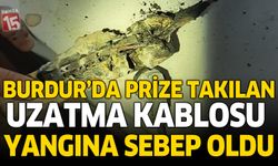 Burdur'da Prize Takılan Uzatma Kablosu Yangına Sebep Oldu