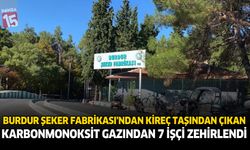 Burdur Şeker Fabrikası'nda Kireç Taşından Çıkan Karbonmonoksit Gazından 7 İşçi Zehirlendi