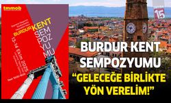 TMMOB Burdur İl Koordinasyon Kurulu'ndan Kent Sempozyumu