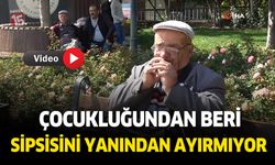 Burdur'da yıllardır sipsisini yanından ayırmadan çalıyor