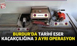 Burdur’da Tarihi Eser Kaçakçılığına 3 Ayrı Operasyon: 12 Şüpheliye İşlem Yapıldı
