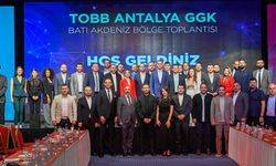 TOBB GGK Batı Akdeniz Bölge Toplantısı Antalya'da Yapıldı