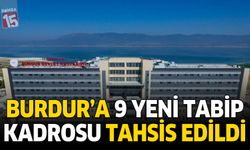 Burdur'a 9 Yeni Tabip Kadrosu Tahsis Edildi