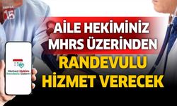 Aile Hekimliği ve Sağlıklı Hayat Merkezleri MHRS Üzerinden Randevulu Hizmet Verecek