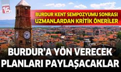 Burdur Kent Sempozyumu sonrası uzmanlardan kritik çağrı
