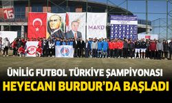 Burdur'da Ünilig Futbol Türkiye Şampiyonası heyecanı