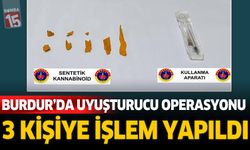 Burdur’da Uyuşturucu Operasyonu: 3 Şüpheli Hakkında İşlem Yapıldı