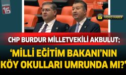 CHP'li İzzet Akbulut Köy Okulları konusunu Meclis gündemine taşıdı