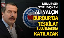 Memur-Sen Genel Başkanı Ali Yalçın Burdur’da Teşkilat Buluşmasına Katılacak