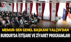 Memur-Sen Genel Başkanı Ali Yalçın'dan yoğun Burdur programı