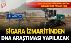 Burdur'da DSİ'ye ait kepçe ile define iddialarını DNA örnekleri aydınlatacak