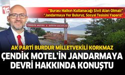 Çentik Motel'in Jandarma'ya Devri Tartışmasına Adem Korkmaz’dan Açıklama