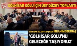 Gölhisar Gölü’nün Geleceği İçin İklim ve Ekoloji Çalışma Toplantısı Gerçekleştirildi