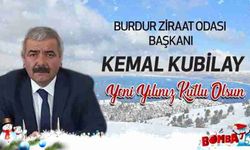 Burdur Ziraat Odası Başkanı Kemal Kubilay’dan Yeni Yıl Mesajı