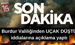 Burdur Valiliği UÇAK DÜŞTÜ iddialarına açıklama yaptı