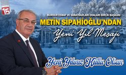Burdur Esnaf ve Sanatkârlar Odaları Birliği Başkanı Metin Sipahi’den Yeni Yıl Mesajı