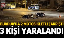 Burdur'da Motosikletliler Birbiriyle Çarpıştı: 3 Yaralı