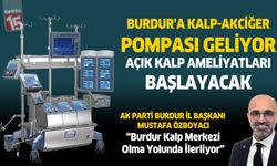 Burdur Devlet Hastanesi’ne Kalp-Akciğer Pompası Geliyor: Açık Kalp Ameliyatları Başlayacak
