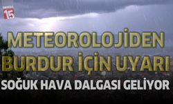 Meteoroloji’den Burdur için Kuvvetli Soğuk Hava Uyarısı
