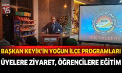 Yusuf Keyik'ten yoğun program. İlçelerde  üye buluşması, öğrencilere eğitim