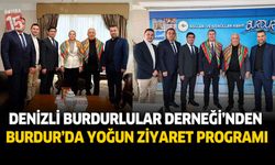 Denizli Burdurlular Derneği’nden Burdur’da Yoğun Temaslar