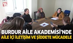 Burdur Aile Akademisi'nde aile içi iletişim ve şiddetle mücadele eğitimleri aralıksız sürüyor