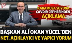 Çavdır Belediye Başkanı Ali Okan Yücel’den Karamusa Suyu Tartışmalarına İlişkin Açıklama