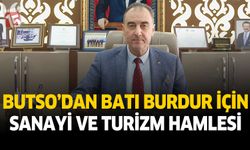 BUTSO’dan Batı Burdur İçin Sanayi ve Turizm Hamlesi