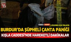 Burdur'da Şüpheli Çanta Paniği Kışla Caddesi'nde Hareketli Dakikalar