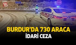 Burdur'da 730 araca idari ceza
